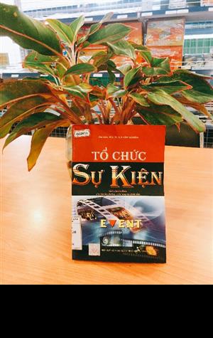  TỔ CHỨC SỰ KIỆN